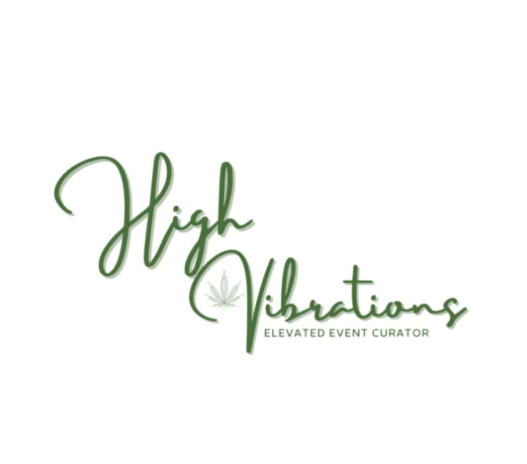 Logo for High Vibrations, a cannabis-inspired event curation company, with elegant green script and a cannabis leaf embedded in the “V” of “Vibrations,” followed by the tagline “Elevated Event Curator.”