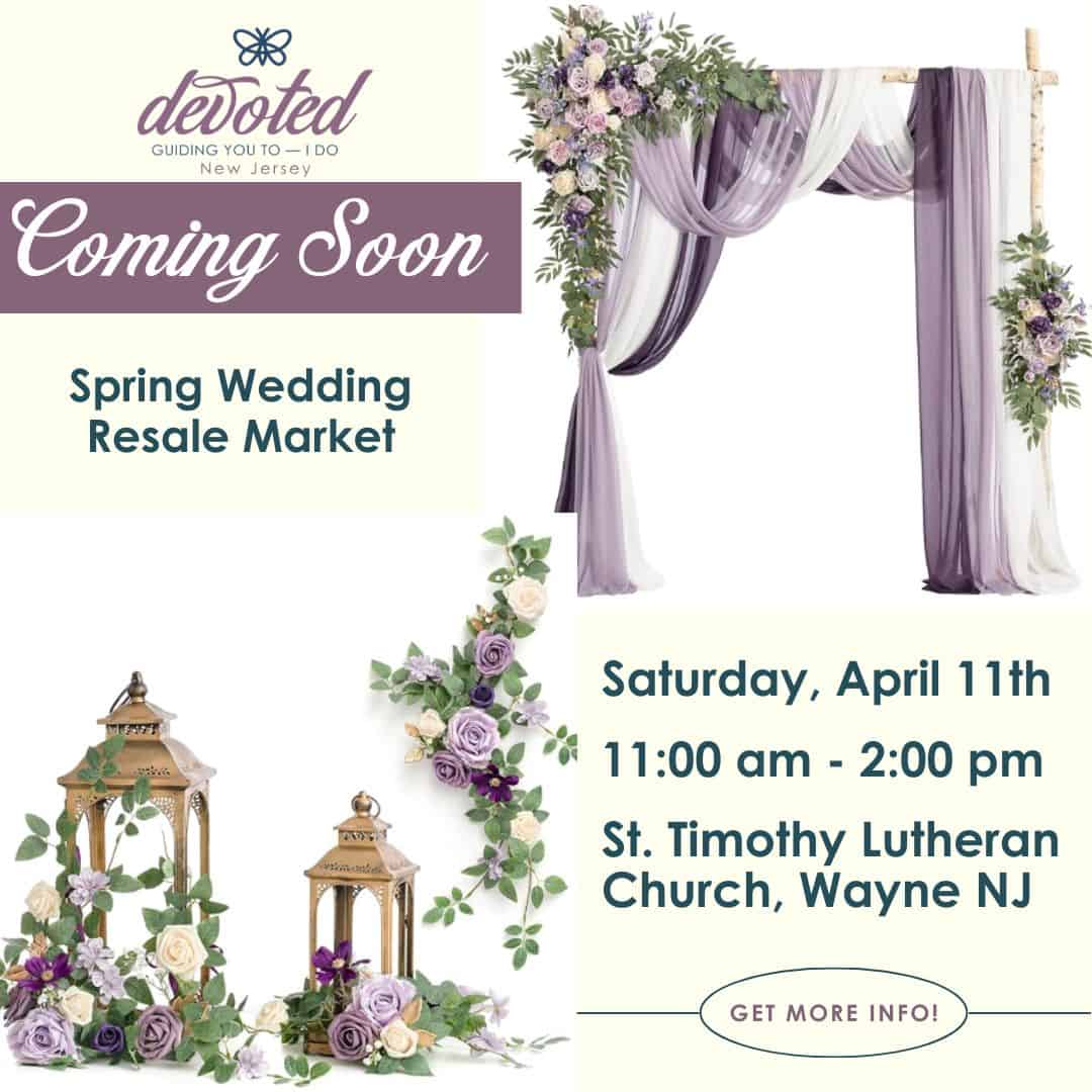 Spring Wedding Resale Market coming soon in Wayne, New Jersey with wedding decor, florals, lanterns, and ceremony draping displayed